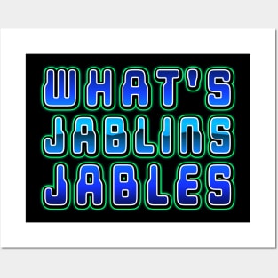 What's Jablins Jables Posters and Art